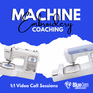 1:1 Machine Embroidery Coaching - Blue Gem Embroidery