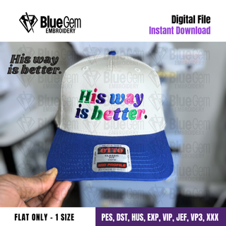 His Way is Better Hat Embroidery Design