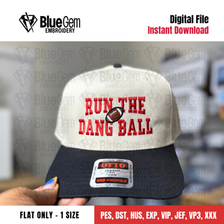 Run The Dang Ball Hat Embroidery Design