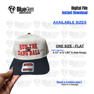 Run The Dang Ball Hat Embroidery Design