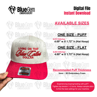 Living on that Blue Collar Dollar Hat Embroidery Design - Puff & Flat