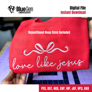 Love Like Jesus Embroidery Design