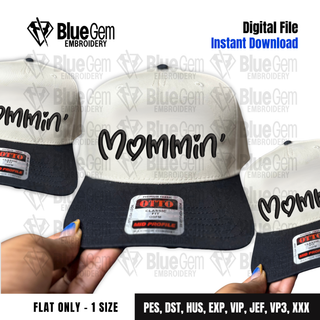 Mommin' Hat Embroidery Design - 1 Size - Flat - Instant Download