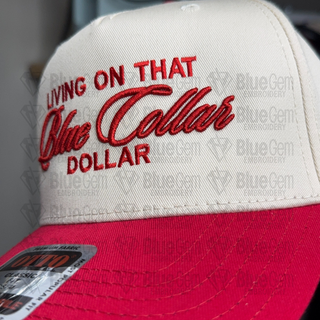 Living on that Blue Collar Dollar Hat Embroidery Design - Puff & Flat