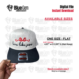Love Like Jesus Hat Embroidery Design