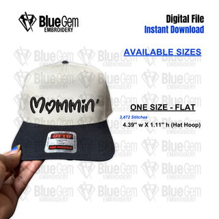 Mommin' Hat Embroidery Design - 1 Size - Flat - Instant Download