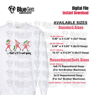 Elf - I'm not Going Embroidery Design, 5 Sizes, Repositional Hoop Sizes Included (Digital Download)