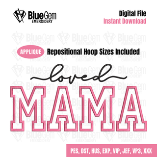 Loved Mama Applique Embroidery Design