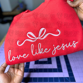 Love Like Jesus Embroidery Design
