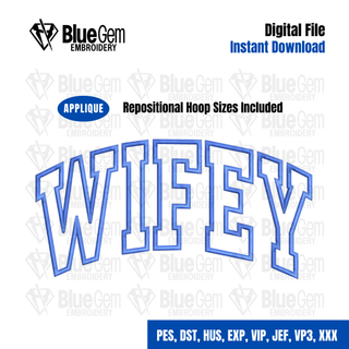 Wifey Applique Embroidery Design - Curved, Single Color Applique