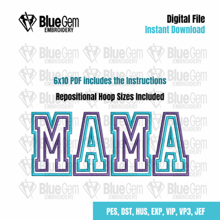 Mama Double Applique Embroidery Design with Repositional Hoop Sizes, 5x12, 4x6.75, 6x10, 5x7, 8x12 Mama Embroidery Design, 5 sizes, 7 format - Blue Gem Embroidery