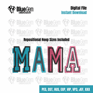 Mama Embroidery Design with Repositional Hoop Sizes, 5x12, 4x6.75, 6x10, 5x7, 8x12 , Fun Mama Embroidery Design, 4 sizes, 8 formats - Blue Gem Embroidery